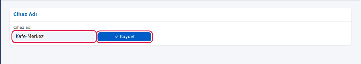 Cihaz Adı kartı ve Kaydet düğmesi
