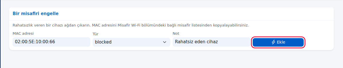 Bir misafiri engelle kartı: MAC adresi, Tür, Not ve Ekle