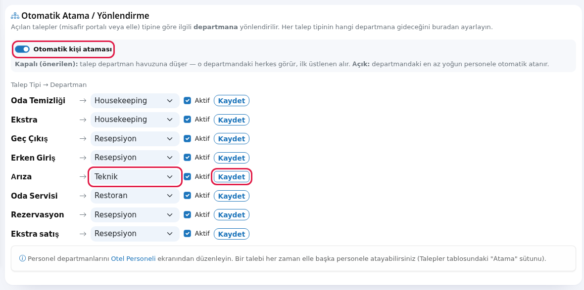 Otomatik kişi ataması anahtarı ve Arıza satırında Teknik seçimi, Kaydet