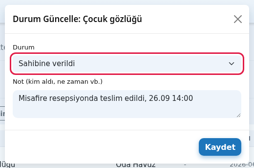 Durum Güncelle penceresi, Sahibine verildi ve not