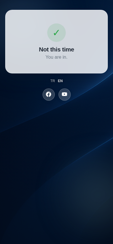 Not this time screen